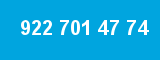 922 701 47 74